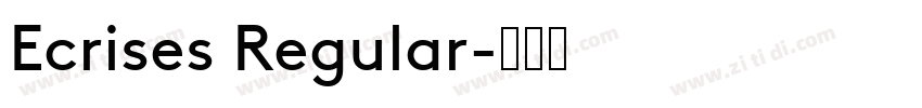 Ecrises Regular字体转换